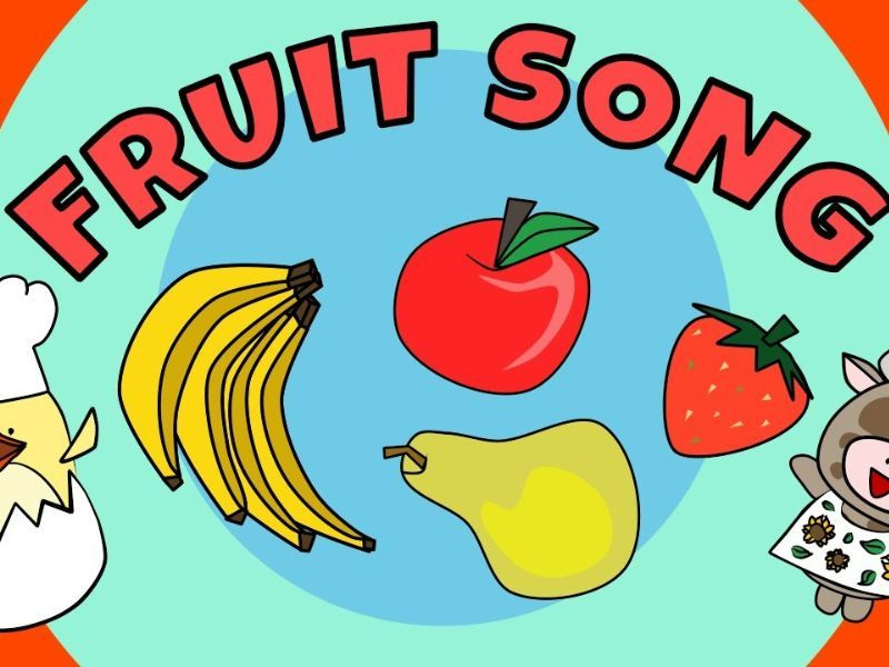 Fruit Song bài hát english cho bé 3 tuổi