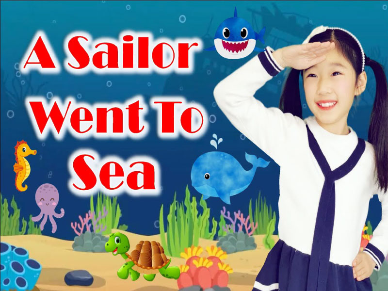 A Sailor Went To Sea - Bài hát tiếng Anh cho trẻ 5 tuổi